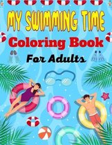 MY SWIMMING TIME Coloring Book For Adults