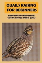 Quails Raising For Beginners
