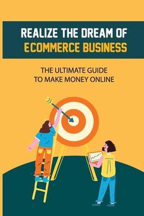 Realize The Dream Of E-Commerce Business - cover