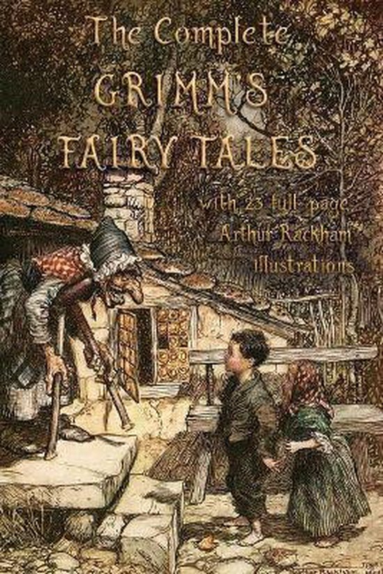 Complete Grimms Fairy Tales Jacob And Wilhelm Grimm 9781911405955