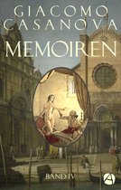 Die Abenteuer des Giacomo Casanova 4 - Memoiren: Geschichte meines Lebens. Band 4