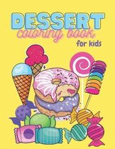 Dessert Coloring Book For Kids
