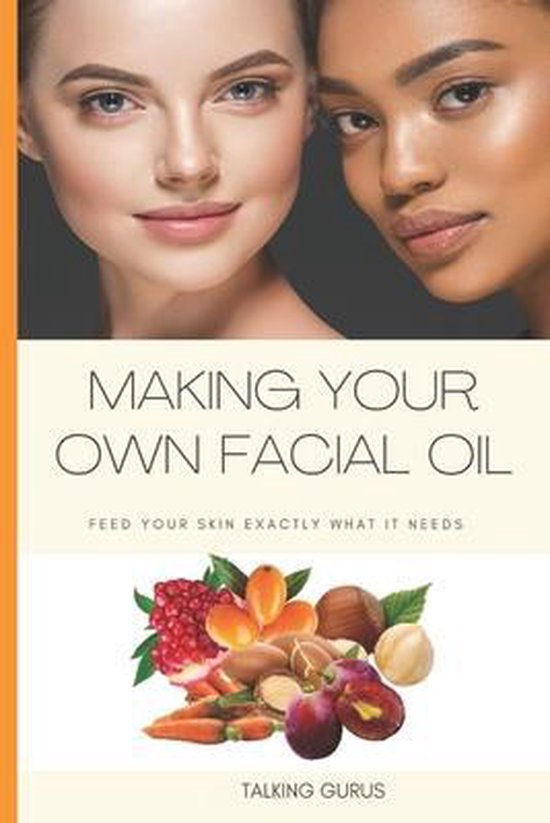 Make Your Own Facial Oil - cover