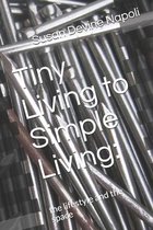 Tiny Living to Simple Living