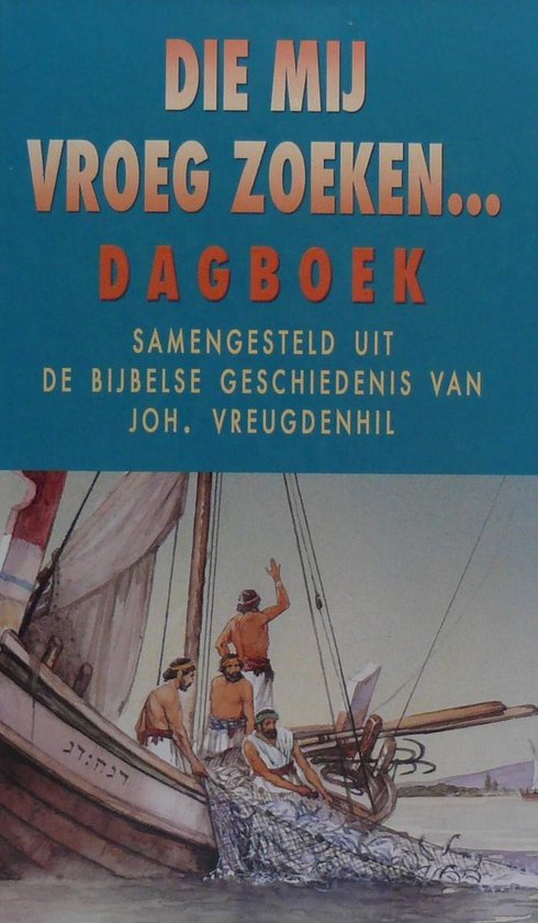 Die Mij vroeg zoeken...