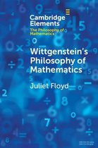 Elements in the Philosophy of Mathematics- Wittgenstein's Philosophy of Mathematics