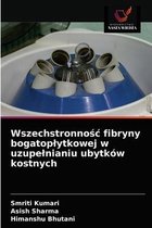 Wszechstronnośc fibryny bogatoplytkowej w uzupelnianiu ubytków kostnych