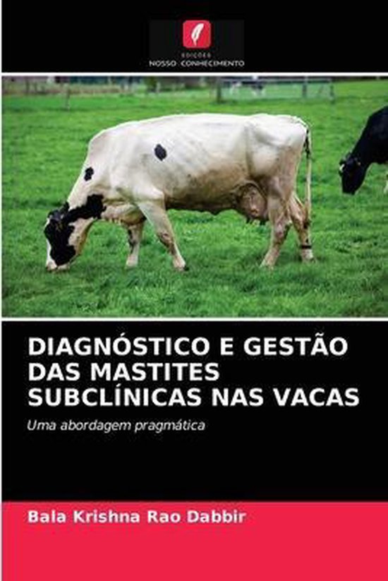 Diagnóstico E Gestão Das Mastites Subclínicas NAS Vacas - cover