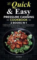 Quick and Easy Pressure Canning Cookbook