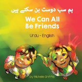 Language Lizard Bilingual Living in Harmony- We Can All Be Friends (Urdu-English)