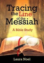 Tracing the Line of the Messiah