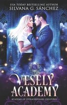 Vesely Academy: A Paranormal Academy Mini Series (Prequel)