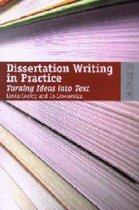 Dissertation Writing in Practice - Turning Ideas into Text