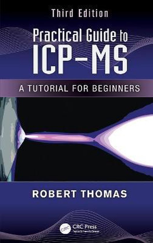 Practical Guide to ICP-MS