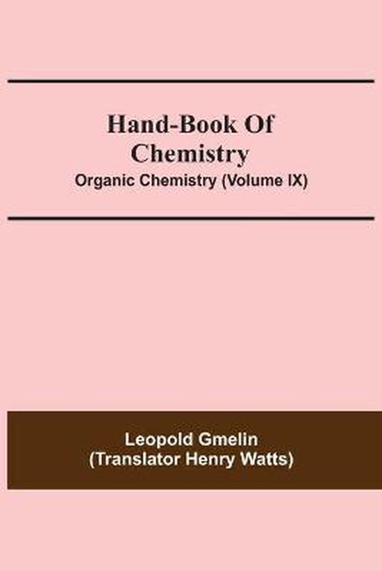 Hand-Book Of Chemistry; Organic Chemistry (Volume IX) - cover