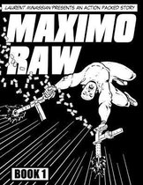 Maximo Raw Book One