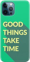 Apple iPhone 12 Pro Max Telefoonhoesje - Premium Hardcase Hoesje - Dun en stevig plastic - Met Quote - Good Things - Groen