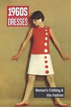 1960s Dresses: Women's Clothing & 60s Fashion