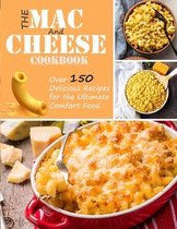 The Mac and Cheese Cookbook