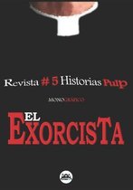 Revista Historias Pulp- Revista Historias Pulp #5 El Exorcista -Monográfico-