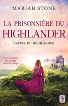 L'Appel Du Highlander-La Prisonnière du highlander