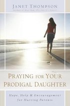 Praying for Your Prodigal Daughter