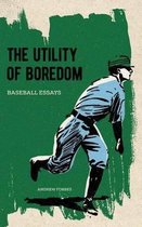 The Utility of Boredom