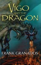 Vigo And The Dragon