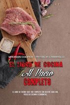 El Libro De Cocina Al Vacío Completo