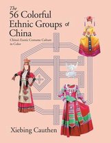 The 56 Colorful Ethnic Groups of China