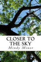 Closer to the Sky