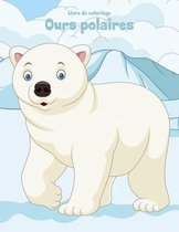 Ours Polaires- Livre de coloriage Ours polaires 1 & 2