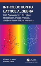 Chapman & Hall/CRC Mathematics and Artificial Intelligence Series - Introduction to Lattice Algebra