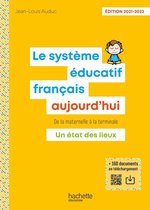 Le Système éducatif français aujourd'hui - ePub FXL - Ed. 2021-2022