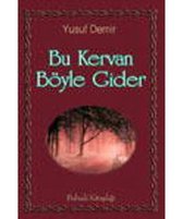 Bu Kervan Böyle Gider