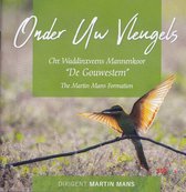 Onder Uw vleugels - Chr. Waddinxveens Mannenkoor De Gouwestem o.l.v. Martin Mans