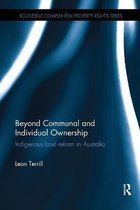 Routledge Complex Real Property Rights Series- Beyond Communal and Individual Ownership