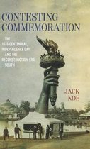 Conflicting Worlds: New Dimensions of the American Civil War- Contesting Commemoration