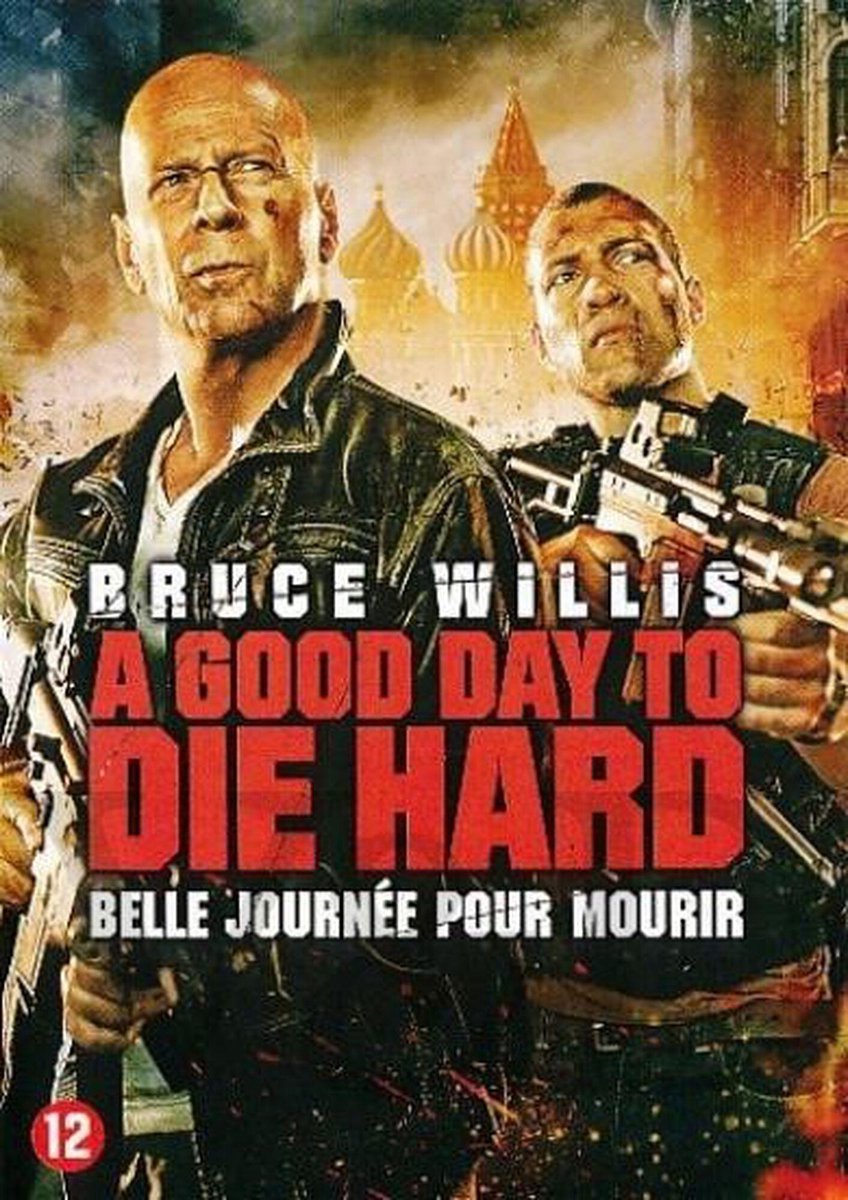 Die Hard 5: A Good Day To Die Hard