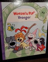 Woezel & Pip - prentenboek - Vroeger - kinderboek - boek over dino's en ridders - geschiedenis