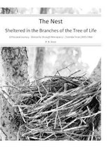 The Nest - Sheltered in the Branches of the Tree of Life - Calendar Years 2021-2064