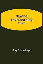 Beyond the Vanishing Point