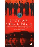 Güç Olma Stratejisi Çin