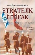 Stratejik İttifakTürkiye İsrail İlişkilerinin Öyküsü