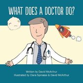 What Does a Doctor Do?