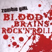 Zombie Girl - Blood, Brains & Rock'n'roll (CD)