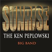 Pep Peplowski - Sunrise; The Ken Peplowski Big Band (CD)