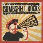 Bombshell Rocks - Generation Tranquilized (CD)