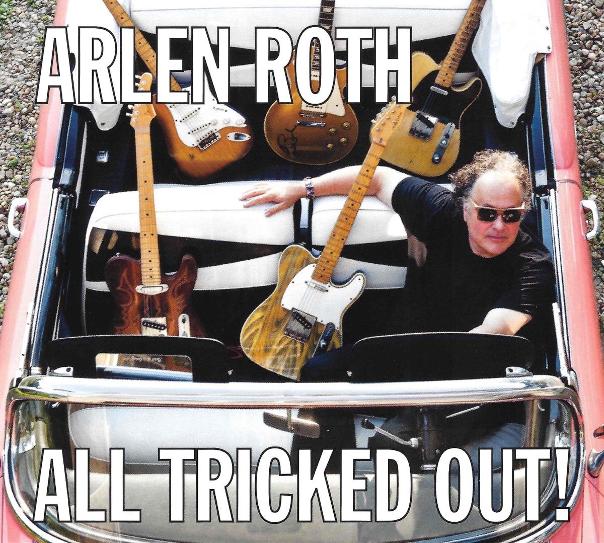 Arlen Roth - All Tricked Out! (CD)