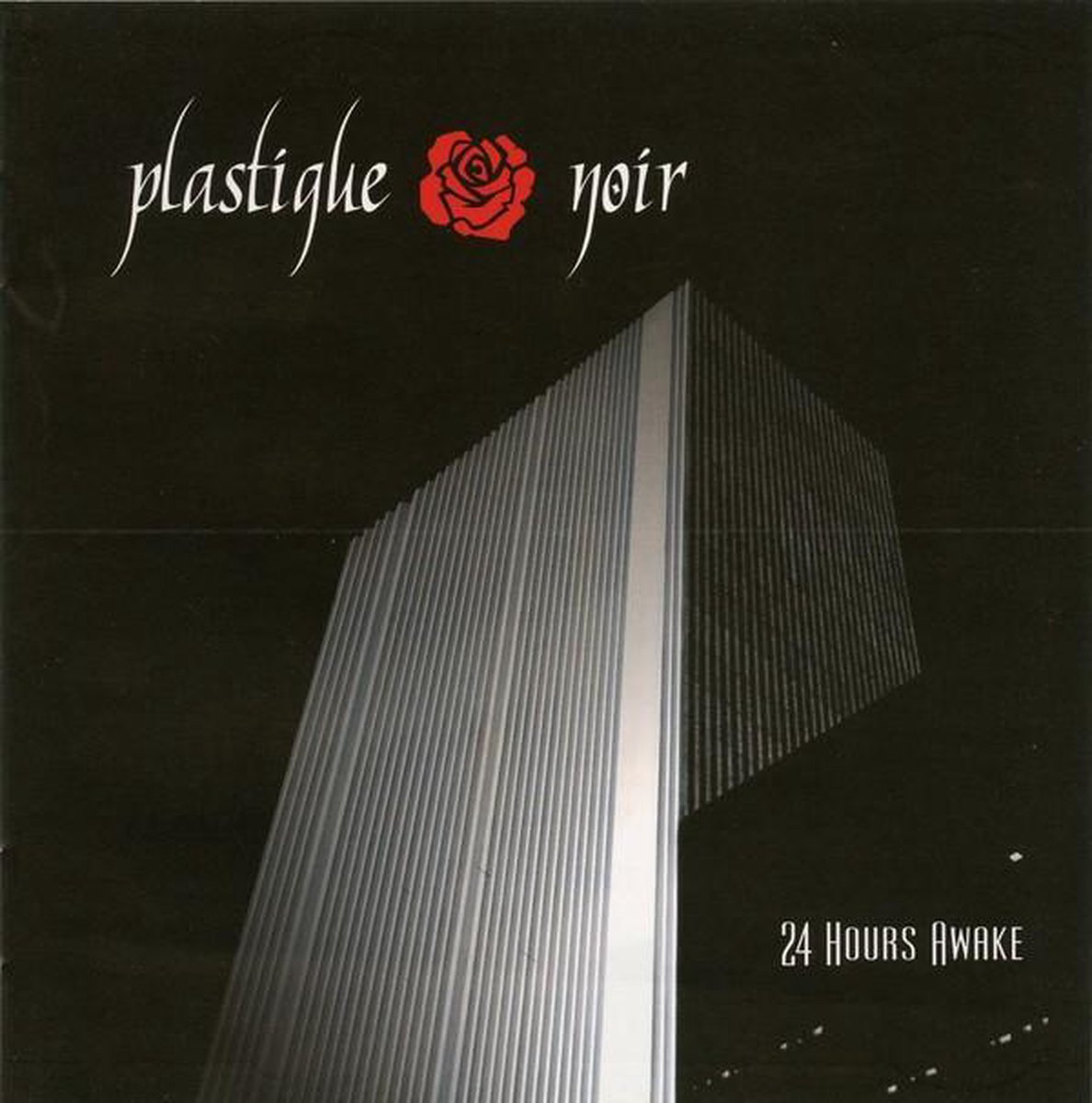 Plastique Noir - 24 Hours Awake (CD)